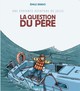 UNE EPATANTE AVENTURE DE JULES - TOME 5 - LA QUESTION DU PERE