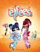 LES ELFEES - TOME 4 - LES ELFEES - TOME 4