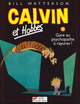 Calvin & Hobbes - T18 - Gare au psychopathe à rayures