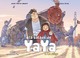 LA BALADE DE YAYA, TOME 7. LE PIEGE