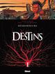 DESTINS - TOME 06 - DESHONNEURS