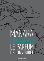 Le parfum de l'invisible - N/B Intégrale