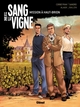 LE SANG DE LA VIGNE - TOME 01 - MISSION A HAUT-BRION