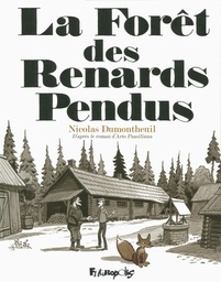 LA FORET DES RENARDS PENDUS