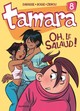 TAMARA - TOME 8 - OH, LE SALAUD !