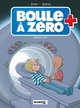 BOULE A ZERO - TOME 04 - MADAME LA MORT