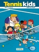 TENNIS KIDS - TOME 02 - COUP DE FILET