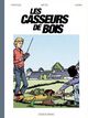 Les casseurs de bois - Intégrale