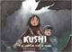 KUSHI, TOME 3. LE CHATEAU SOUS LA TERRE