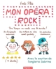 MON OPERA ROCK - UNE TROUPE EN ROUTE VERS LE SUCCES