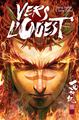 VERS L'OUEST - TOME 1