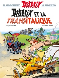 ASTERIX TOME 37 - ASTERIX ET LA TRANSITALIQUE