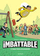 IMBATTABLE - TOME 2 - SUPER-HEROS DE PROXIMITE