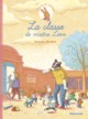 L'ECOLE DE ZELINE - T01 - LA CLASSE DE MAITRE LEON