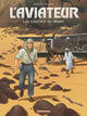 L'AVIATEUR - TOME 3 - LES COURRIERS DU DESERT