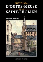 Histoires d’Outremeuse et Saint-Pholien