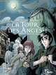 A LA CROISEE DES MONDES - LA TOUR DES ANGES - VOL01