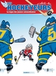 LES HOCKEYEURS - TOME 01 - LA LIGUE DES JOUEURS EXTRAORDINAIRES