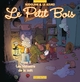 LE PETIT BOIS T2  - LES VISITEURS DE LA NUIT