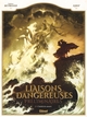 LIAISONS DANGEREUSES - PRELIMINAIRES - TOME 03 - L'HALLALI DES AMANTS