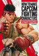 HOW TO MAKE CAPCOM FIGHTING CHARACTERS