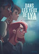 Dans les yeux de Lya - T02 - Sur les traces du coupable