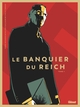 Le Banquier du Reich - T01