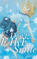 DON'T FAKE YOUR SMILE - TOME 4 - VOL04