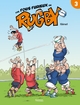 LES FOUS FURIEUX DU RUGBY T03