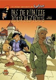 Fanfoué des Pnottas - Les polars savoyards - T02 - Pas de ripaille pour Fanfoué