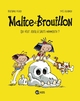 MALICE ET BROUILLON, TOME 01 - QUI VEUT JOUER A SAUTE MAMMOUTH ?