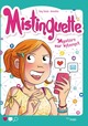 MISTINGUETTE TOME 12 MYSTERE SUR INTERNET