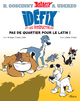 IDEFIX ET LES IRREDUCTIBLES TOME 1 - PAS DE QUARTIER POUR LE LATIN !