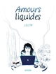 AMOURS LIQUIDES - ONE-SHOT - AMOURS LIQUIDES