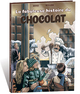 FABULEUSE HISTOIRE DU CHOCOLAT (LA)