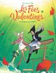 LES FEES VALENTINES - T05 - LES FEES VALENTINES - LES SORCIERES DE LA REBELLION