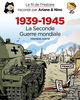 LE FIL DE L'HISTOIRE RACONTE PAR ARIANE & NINO - FOURREAU 1939 - 1945 - LA SECONDE GUERRE MONDIALE (