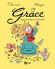 GRACE, TOME 01 - ROYAUME, ROULADES ET PROUTS DE RAT