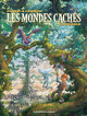 LES MONDES CACHES - INTEGRALE