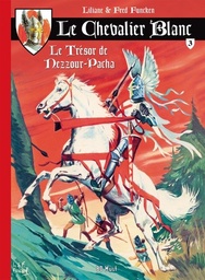 Le Chevalier Blanc – T03 – Le trésor de Nezzour-Pacha