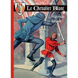 Le Chevalier Blanc – T07 – L’agresseur inconnu