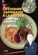 LA CANTINE DE MINUIT - LA CUISINE JAPONAISE A LA MAISON