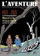 L'Aventure T10 - L'irremplaçable Maurice Tillieux 100 ans