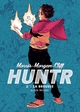 HUNTR - TOME 2 - LA BROUSSE