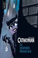 CATWOMAN - LE DERNIER BRAQUAGE - CATWOMAN - LE DERNIER BRAQUAGE