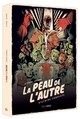 LA PEAU DE L'AUTRE - ECRIN VOL. 01 ET 02