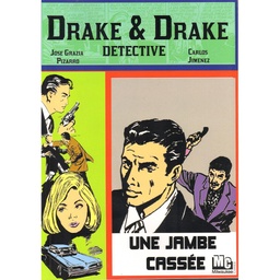 Drake & Drake Détective - T01 - Une jambe cassée