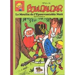 Bouldaldar INT T17 Le moulin de l'épouvantable nuit (<Bonnes soirées)