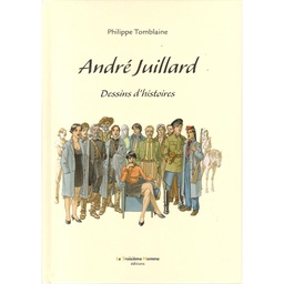 André Juillard : Dessins d'histoires