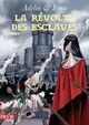 Adelin & Irina - T03 - La révolte des esclaves